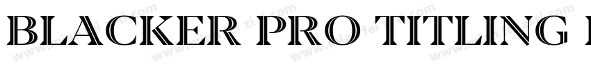 Blacker Pro Titling Inline字体转换